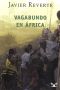 [Trilogía de África 02] • Vagabundo en África